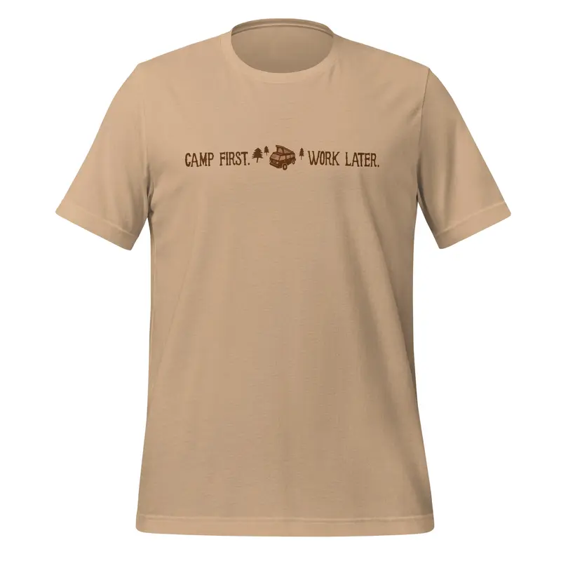 "Camp First, Work Later" T-ShirtBrown / S